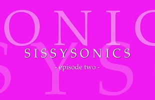 Sissysonics 2.